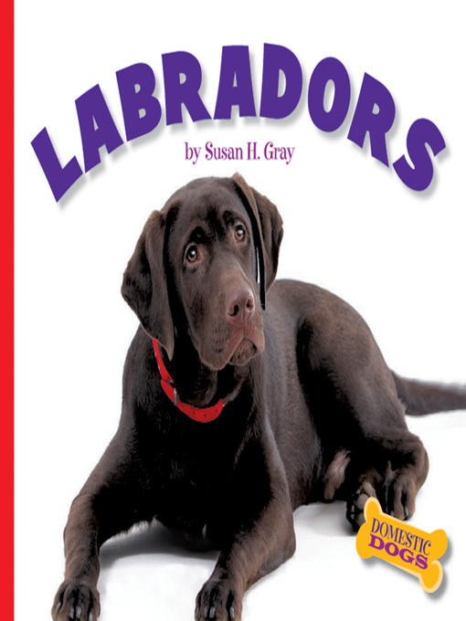 Title details for Labradors by Susan H. Gray - Wait list